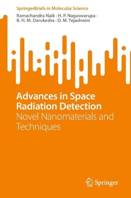 Advances in Space Radiation Detection: Novel Nanomaterials and Techniques 2024 ed.