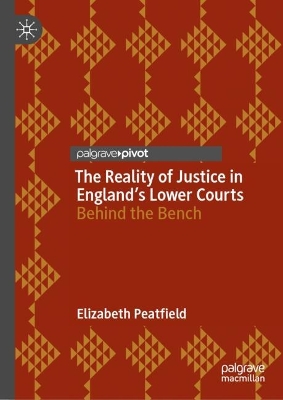 Reality of Justice in England's Lower Courts: Behind the Bench