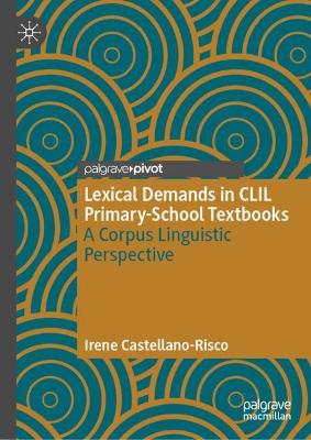 Lexical Demands in CLIL Primary-School Textbooks: A Corpus Linguistic Perspective 2024 ed.