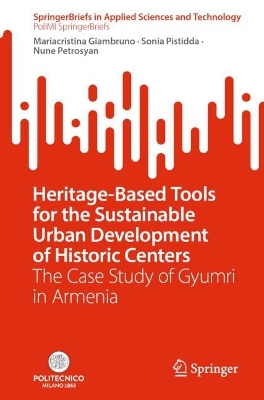 Heritage-Based Tools for the Sustainable Urban Development of Historic Centers: The Case Study of Gyumri in Armenia