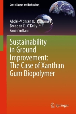 Sustainability in Ground Improvement: The Case of Xanthan Gum Biopolymer 2024 ed.