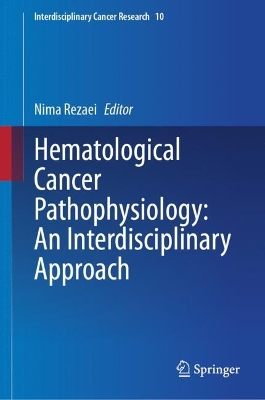 Hematological Cancer Pathophysiology: An Interdisciplinary Approach