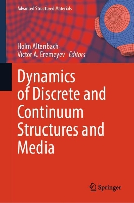 Dynamics of Discrete and Continuum Structures and Media 2025 ed.