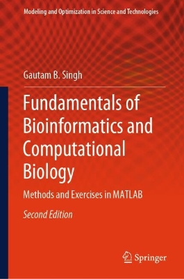 Fundamentals of Bioinformatics and Computational Biology: Methods and Exercises in MATLAB Second Edition 2025