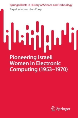 Pioneering Israeli Women in Electronic Computing (19531970) 2025 ed.
