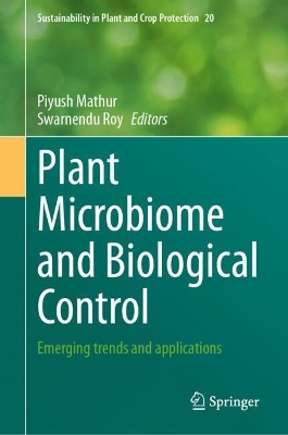 Plant Microbiome and Biological Control: Emerging trends and applications 2024 ed.