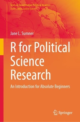 R for Political Science Research: An Introduction for Absolute Beginners 2024 ed.