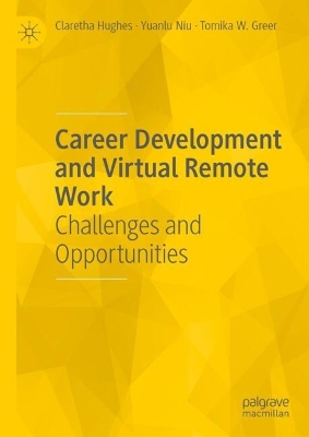 Career Development and Virtual Remote Work: Challenges and Opportunities