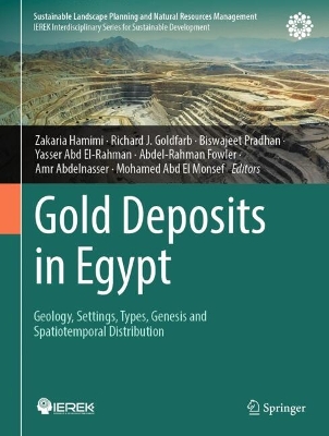 Gold Deposits in Egypt: Geology, Settings, Types, Genesis and Spatiotemporal Distribution 2026 ed.