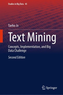 Text Mining: Concepts, Implementation, and Big Data Challenge Second Edition 2024