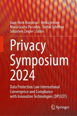 Privacy Symposium 2024: Data Protection Law International Convergence and Compliance with Innovative Technologies (DPLICIT)