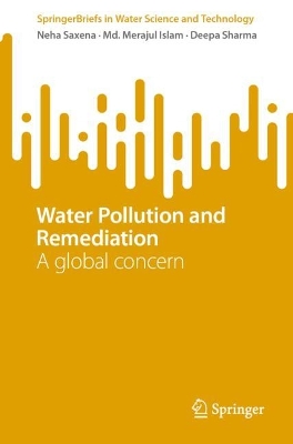 Water Pollution and Remediation: A global concern 2024 ed.