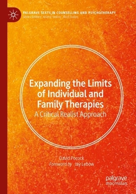 Expanding the Limits of Individual and Family Therapies: A Critical Realist Approach