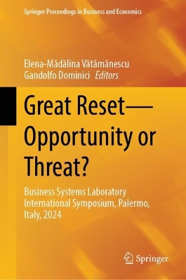 Great Reset-Opportunity or Threat?: Business Systems Laboratory International Symposium, Palermo, Italy, 2024
