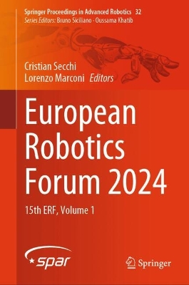 European Robotics Forum 2024: 15th ERF, Volume 1 2025 ed.