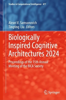 Biologically Inspired Cognitive Architectures 2024: Proceedings of the 15th Annual Meeting of the BICA Society