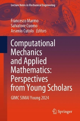 Computational Mechanics and Applied Mathematics: Perspectives from Young  Scholars: GIMC SIMAI Young 2024 2025 ed.