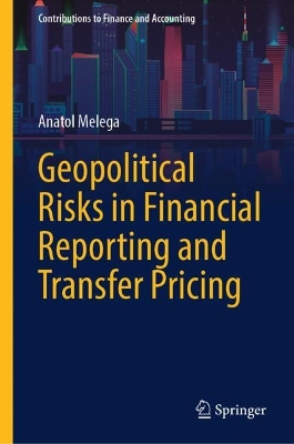 Geopolitical Risks in Financial Reporting and Transfer Pricing 2025 ed.