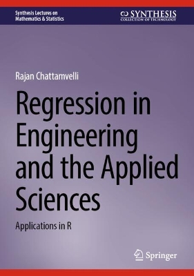 Regression in Engineering and the Applied Sciences: Applications in R 2025 ed.