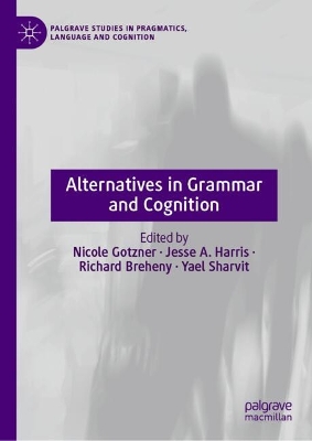 Alternatives in Grammar and Cognition 2025 ed.