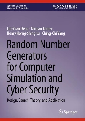 Random Number Generators for Computer Simulation and Cyber Security: Design, Search, Theory, and Application 2024 ed.
