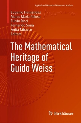 Mathematical Heritage of Guido Weiss