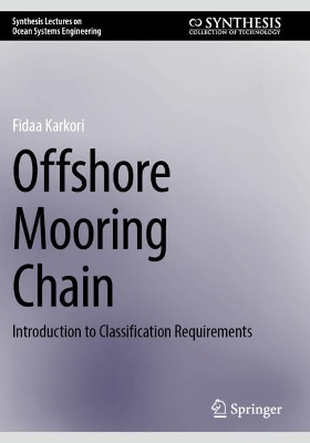 Offshore Mooring Chain: Introduction to Classification Requirements
