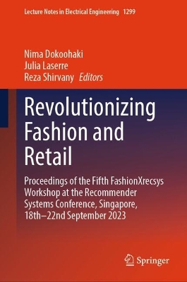 Revolutionizing Fashion and Retail: Proceedings of the Fifth fashionXrecsys Workshop at the Recommender Systems Conference, Singapore, 18th-22nd September 2023