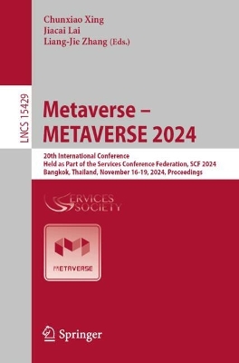 Metaverse - METAVERSE 2024: 20th International Conference, Held as Part of the Services Conference Federation, SCF 2024, Bangkok, Thailand, November 16-19, 2024, Proceedings