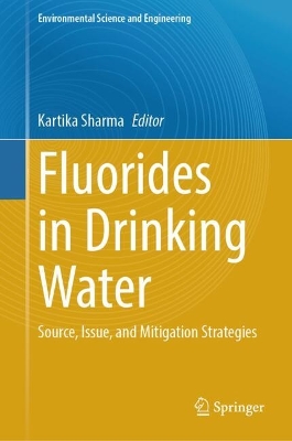 Fluorides in Drinking Water: Source, Issue, and Mitigation Strategies