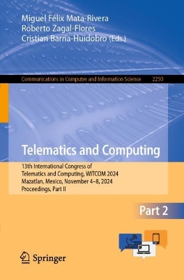 Telematics and Computing: 13th International Congress of Telematics and Computing, WITCOM 2024,  Mazatlan, Mexico, November 48, 2024, Proceedings, Part II 2024 ed.