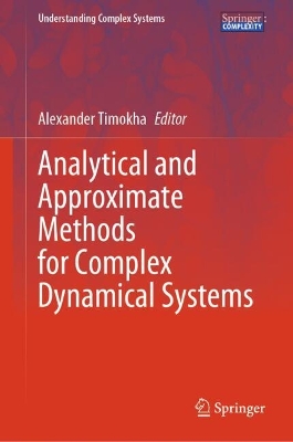 Analytical and Approximate Methods for Complex Dynamical Systems 2025 ed.