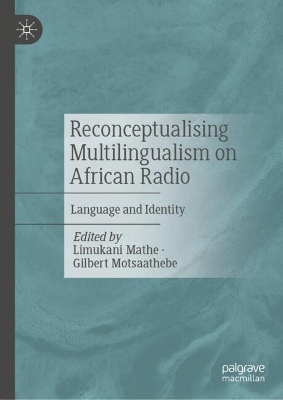 Reconceptualising Multilingualism on African Radio: Language and Identity