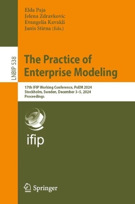 Practice of Enterprise Modeling: 17th IFIP Working Conference, PoEM 2024, Stockholm, Sweden, December 3-5, 2024, Proceedings