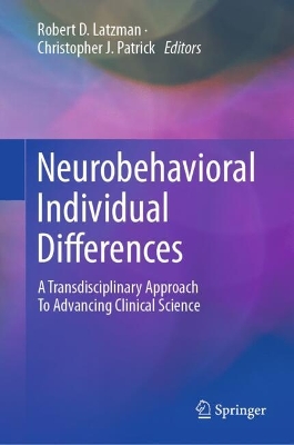 Neurobehavioral Individual Differences: A Transdisciplinary Approach To Advancing Clinical Science