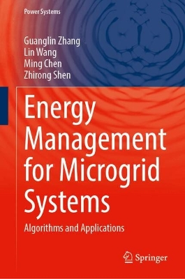 Energy Management for Microgrid Systems: Algorithms and Applications