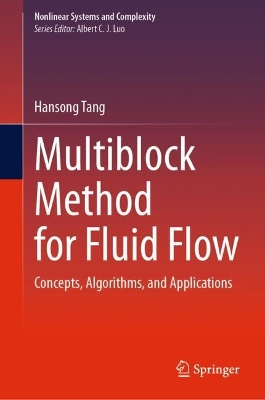 Multiblock Method for Fluid Flow: Concepts, Algorithms, and Applications