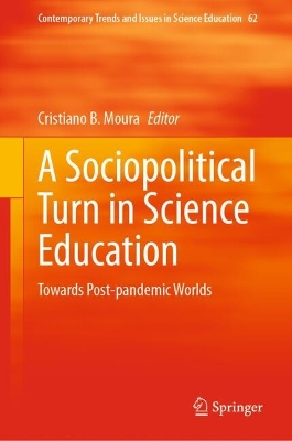 Sociopolitical Turn in Science Education: Towards Post-pandemic Worlds