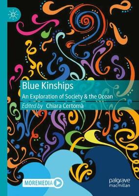 Blue Kinships: An Exploration of Society & the Ocean