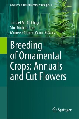 Breeding of Ornamental Crops: Annuals and Cut Flowers: Ornamental Crops: Annuals and Cut Flowers