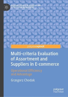 Multi-criteria Evaluation of Assortment and Suppliers in E-commerce: Operational Efficiency and Advantage