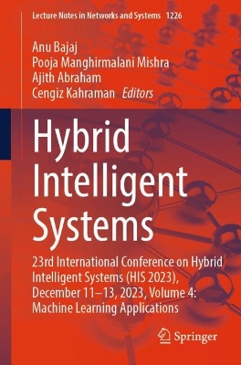 Hybrid Intelligent Systems: 23rd International Conference on Hybrid Intelligent Systems (HIS 2023),  December 11-13, 2023, Volume 4: Machine Learning Applications