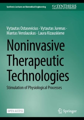 Noninvasive Therapeutic Technologies: Stimulation of Physiological Processes