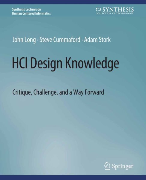 HCI Design Knowledge: Critique, Challenge, and a Way Forward