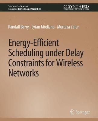 Energy-Efficient Scheduling under Delay Constraints for Wireless Networks