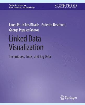Linked Data Visualization: Techniques, Tools, and Big Data