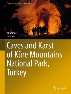 Caves and Karst of Kure Mountains National Park, Turkey