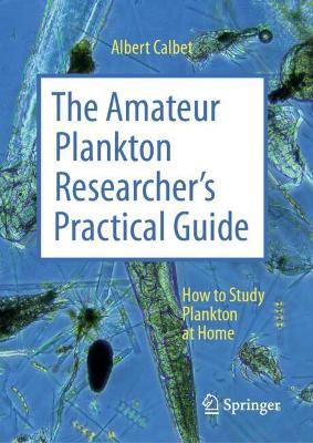Amateur Plankton Researcher's Practical Guide: How to Study Plankton at Home