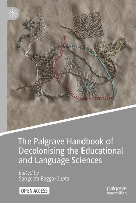 Palgrave Handbook of Decolonising the Educational and Language Sciences