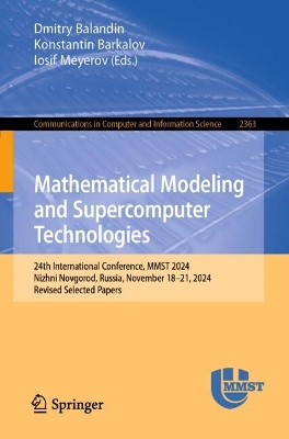 Mathematical Modeling and Supercomputer Technologies: 24th International Conference, MMST 2024, Nizhni Novgorod, Russia, November  1821, 2024, Revised Selected Papers